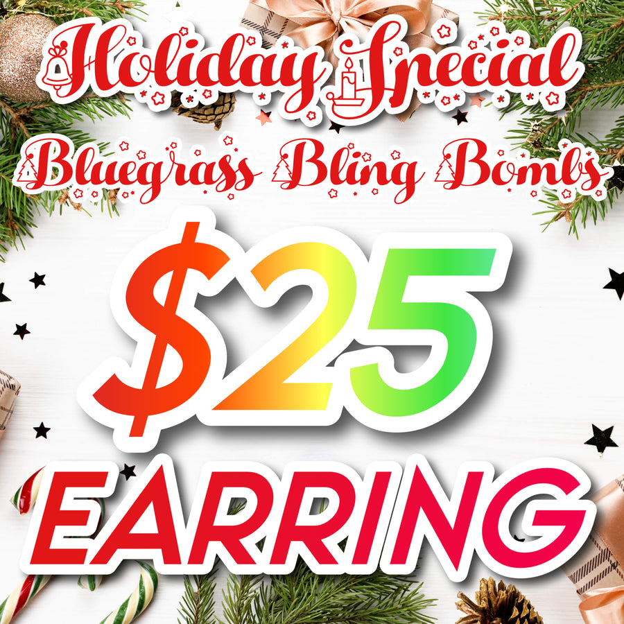 $25 Bling Bomb Earring FINE Jewelry